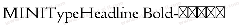MINITypeHeadline Bold字体转换